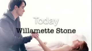 ❤️ Today  Willamette Stone If I Stay Soundtrack  Lyrics ❤️ [upl. by Malory849]