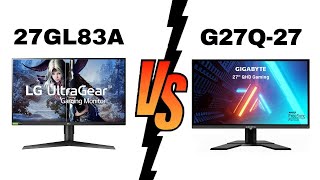 LG 27GL83ab vs Gigabyte G27Q27  Which One Is Better [upl. by Toinette447]