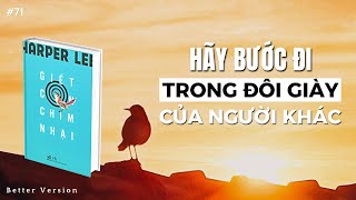 Hãy bước đi trong đôi giày của người khác  Sách Giết con chim nhại  Harper Lee [upl. by Lindsey]