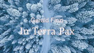 Gerald Finzi  In Terra Pax [upl. by Uhej]