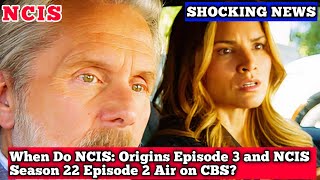 When Do NCIS Origins Episode 3 and NCIS Season 22 Episode 2 Air on CBS [upl. by Roeser]