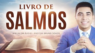 LIVRO DOS SALMOS COMPLETO  TODOS OS SALMOS DA BÍBLIA  Pastor Bruno Souza [upl. by Eipper453]