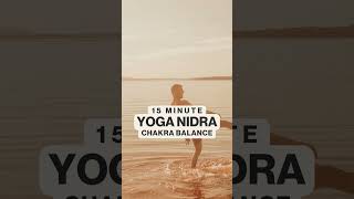 Yoga Nidra  Chakra Balance 15 Minute [upl. by Coco43]