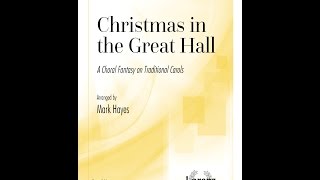 Christmas in the Great Hall SATB  arr Mark Hayes [upl. by Blaire]