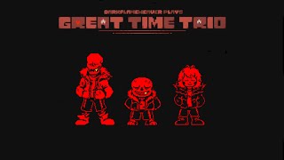 Great Time Trio Remake Trio reskin [upl. by Lindahl596]