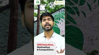 TISS Selection  Motivation amp Competition  TISSNET Preparation  tissnet2024 [upl. by Tattan]