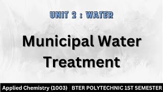 Municipal water treatment purification of water for domestic applied chemistry water polytechnic [upl. by Zahavi]