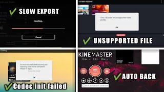 Kinemaster all Problem Solved📱 Kinemaster Auto Back  Kinemaster Slow Exporting  Export failed [upl. by Adnorrehs217]