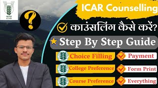 ICAR 2024 Counseling Kaise Kare 🤔 Step By Step Complete Process 🤔 Choice Preference To Print out 😱 [upl. by Llerruj]