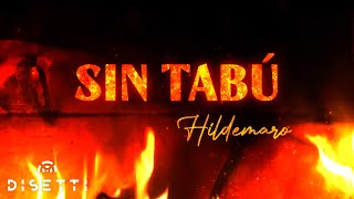 Hildemaro  Sin Tabú Video Lyric  Salsa Romántica Con Letra [upl. by Noiraa948]