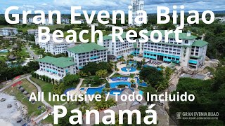 GRAN EVENIA BIJAO BEACH RESORT Guia Completa Hotel TODO INCLUIDO  ALL INCLUSIVE PANAMÁpanama [upl. by Esydnac]