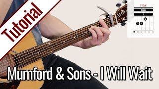 Mumford amp Sons  I Will Wait  Gitarren Tutorial Deutsch [upl. by Charters]