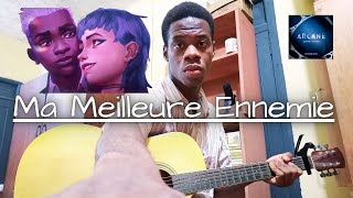 Ma Meilleure Ennemie Stromae amp Pomme Guitar Cover Arcane S2 [upl. by Ilenna]