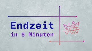 Die Endzeit in 5 Minuten [upl. by Shewchuk]