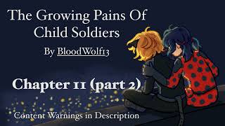 The Growing Pains of Child Soldiers Podfic Chapter 11 Part 2 [upl. by Harihat835]