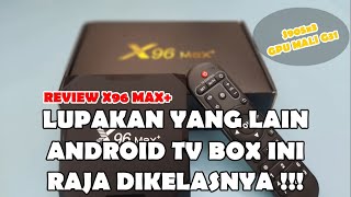 Android TV Box Kualitas Terbaik Harga Termurah Dikelasnya  Review X96 Max Plus [upl. by Asi]