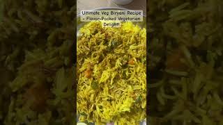 Ultimate Veg Biryani Recipe  FlavorPacked Vegetarian Delight [upl. by Doscher763]