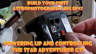 Build Your First Astrophotography Rig Ep2 [upl. by Onivla]