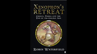 quotXenophons Retreatquot By Robin Waterfield [upl. by Ailemaj]