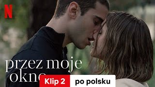 Przez moje okno Klip 2  Zwiastun po polsku  Netflix [upl. by Gothart]