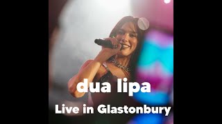 Dua Lipa  Break My Heart Live in Glastonbury [upl. by Diarmuid]