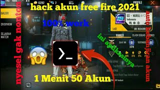 CARA HACK AKUN FREE FIRE 2021 PAKE APK TERMUX‼WORK100AUTO BANJIR AKUN‼ [upl. by Freeland89]