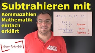 Subtrahieren mit Kommazahlen  Mathematik  ganz einfach erklärt  Lehrerschmidt [upl. by Ainslee]