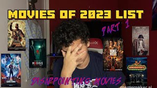 Movies of 2023 list Part 1  Disappointing movies contains spoilers [upl. by Raimund]