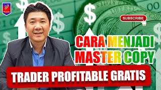 Cara Menjadi Master Copy Trader Profitable Gratis Verified [upl. by Hertberg348]