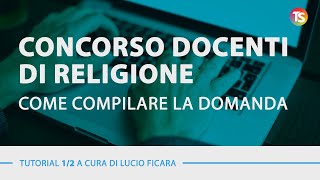 Concorso docenti religione cattolica come compilare la domanda  VIDEO TUTORIAL [upl. by Trista651]