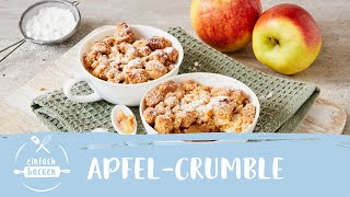 ApfelCrumble – schnell amp einfach  perfekter Nachtisch I Einfach Backen [upl. by Dennison]