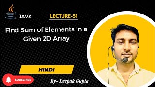 Core Java part51  Program to Find sum of Elements in a Given 2D Array in java in hindi [upl. by Sim]