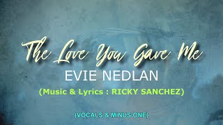 THE LOVE YOU GAVE ME  Evie Nedlan from Keep Worshipping Series by Ricky Sanchez [upl. by Johppa]