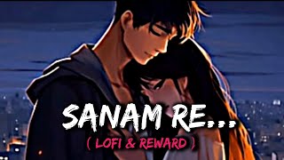 Sanam re lofi song  yami Gautam Urvashi Rautela Divya Khosla Kumararijit singhTseries [upl. by Simdars]