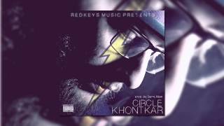 Khontkar  Circle Prod By Barry Allen [upl. by Narine]