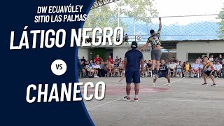 Látigo Negro 🆚 Chaneco  Sitio Las Palmas DW Ecuavóley [upl. by Ahsiened]