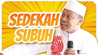 quotSEDEKAH SUBUH quot Ngeri masyarakat sekarang [upl. by Donalt]