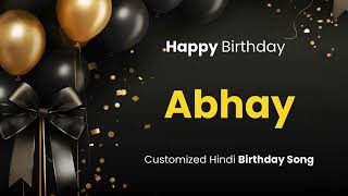 Happy Birthday quot ABHAY quot  Customized Birthday Song  In Hindi [upl. by Scuram]