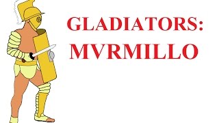 Gladiator types Ⅳ the Murmillo the fish gladiator [upl. by Enelcaj694]