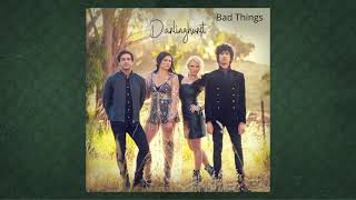 Darlinghurst  Bad Things Audio [upl. by Adleremse]