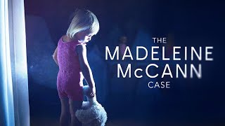 The Madeleine McCann Case  FULL Documentary [upl. by Ahsitahs]