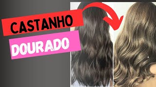 Como Ir De Um Cabelo Castanho Natural Para Castanho Claro Dourado Sem Avermelhar [upl. by Chandless]