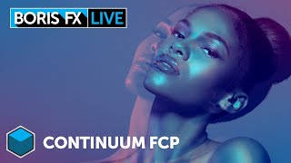 Try out Continuum FCP for FREE Boris FX Live 014 [upl. by Copeland450]