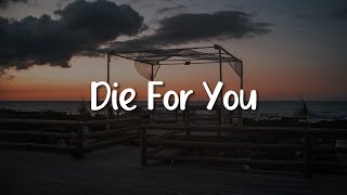 The Weeknd  Die For You Lyrics [upl. by Kearney]