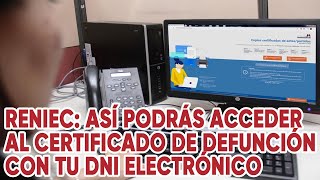 Reniec así podrás acceder al certificado de defunción con tu DNI electrónico [upl. by Yednil]