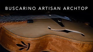 Buscarino Artisan 16quot Acoustic Archtop [upl. by Hatokad]