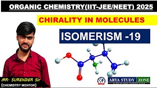 Isomerism 19Chirality in Molecules Organic Chemistry JEE 2025 [upl. by Nisior]