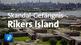 Rikers Island New Yorks quotHorrorhausquot [upl. by Grefe]