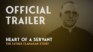 HOLLYWOOD TRAILER  Heart of a Servant  The Father Flanagan Story 2024 [upl. by Azeria]