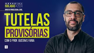 TUTELAS PROVISÓRIAS  Prof Gustavo Faria [upl. by Trenna]